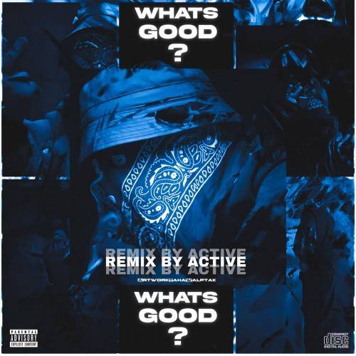 اکتیو ریمیکس What's Good