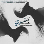 دانلود آهنگ آخری از پیام عباسی و فرهاد نامداری